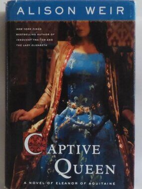 Captive Queen Alison Weir Hardcover 2010 Ballantine Books First U.S. Edition DJ